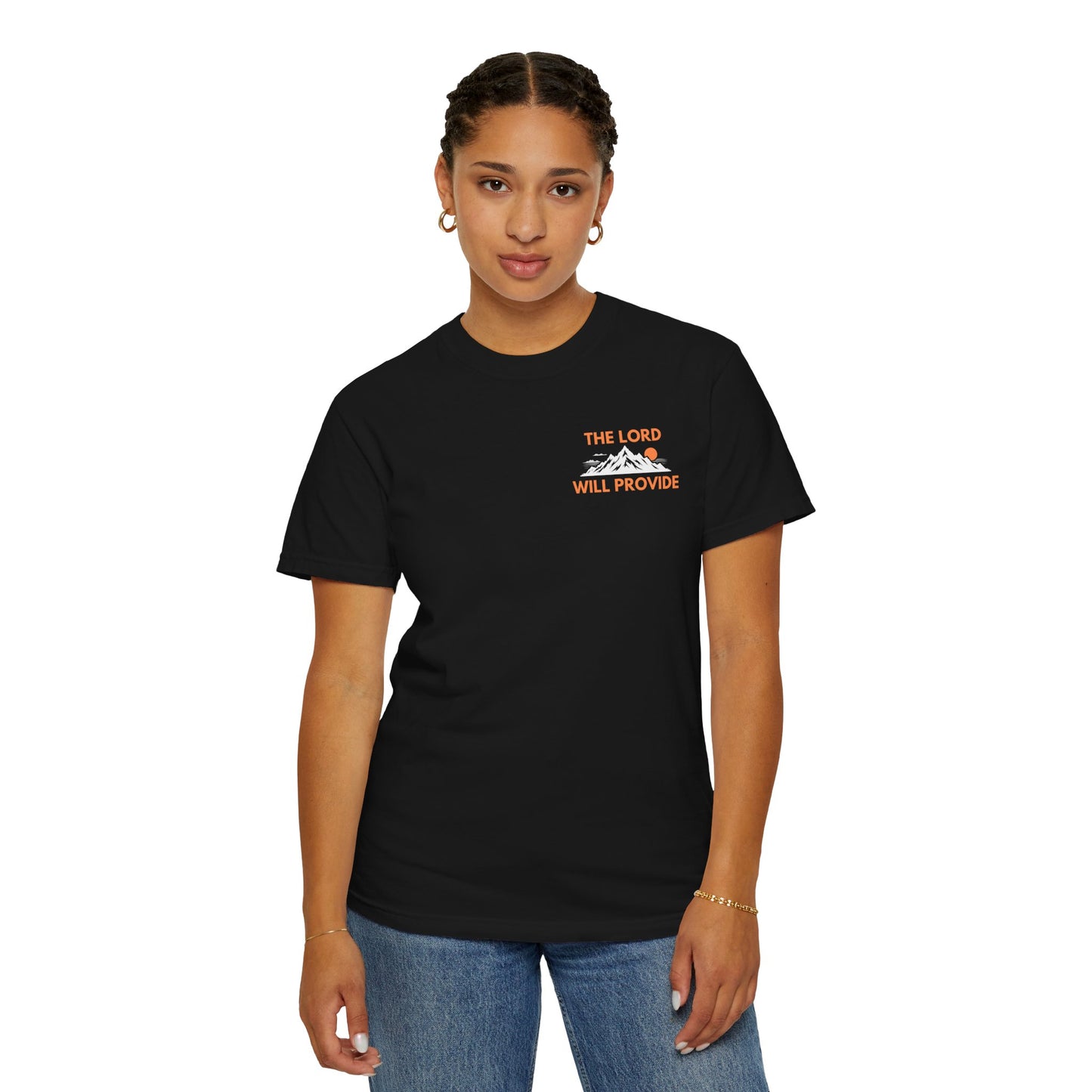 THE LORD WILL PROVIDE; Genesis 22:14; Garment-Dyed T-shirt, Faith-Based Tee, Inspiring Shirt, Christian Apparel