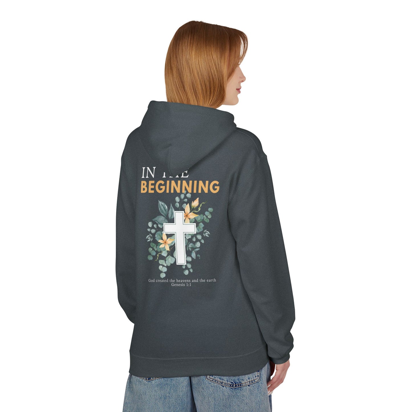 IN THE BEGINNING, Genesis 1:1, Faith-Inspired Floral Hoodie, Unisex Fleece Sweatshirt for Spiritual Comfort